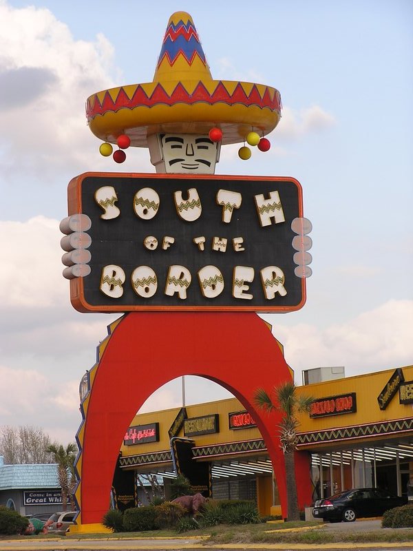 Welcome to South of the Border!