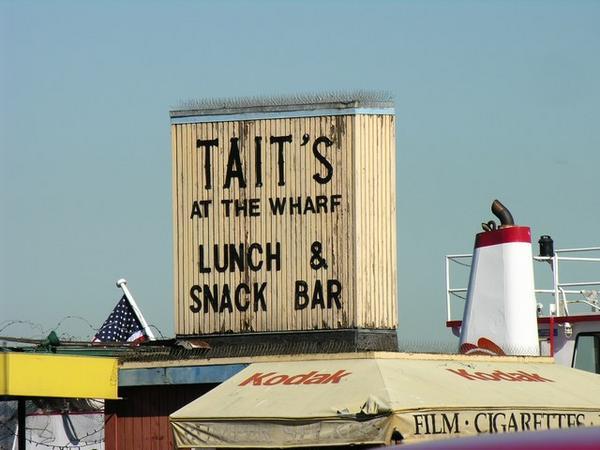 Couldn’t resistTait’s at the Wharf. 