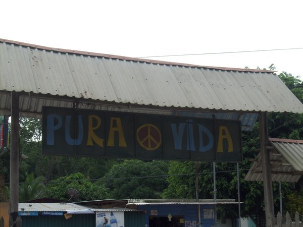 The Pure Life. They use this phrase here for everything. Hello, Good bye, Good food, Nice people. Anything positive can be replaced with Pura Vida!