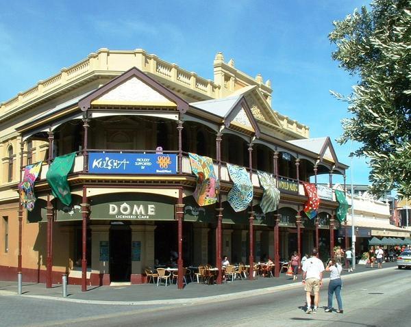 The "Dome" on the "Capuccino Strip" in Fremantle, WA