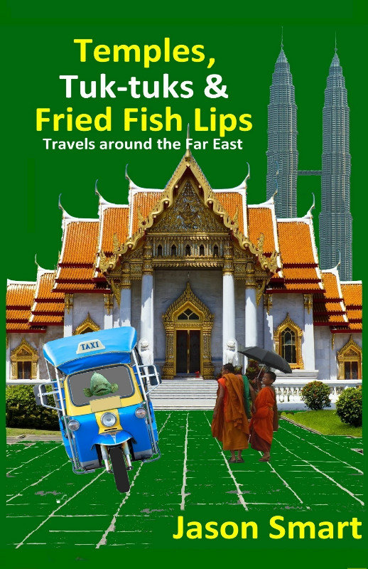 Temples, Tuk-tuks & Fried Fish Lips
