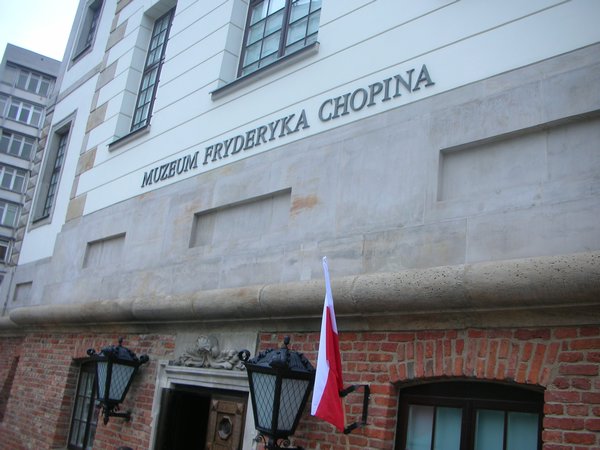 Chopin Museum (Chopin was from Poland)
