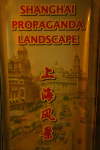 SHANGHAI PROPAGANDA LANDSCAPES