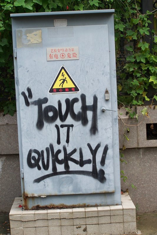 touch it quickly