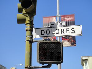 Dolores Street!