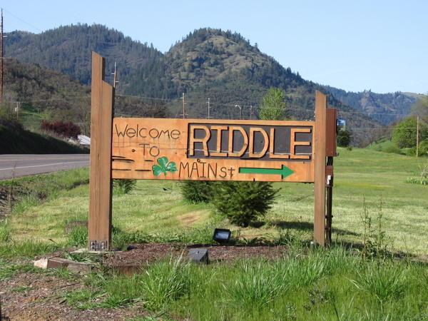 Riddle, Oregon, is thataway!
