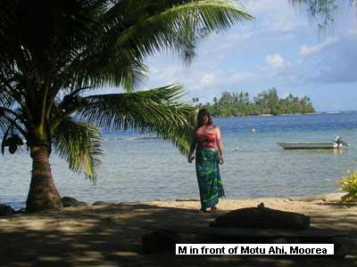 M in front of Motu Ahi, Moorea