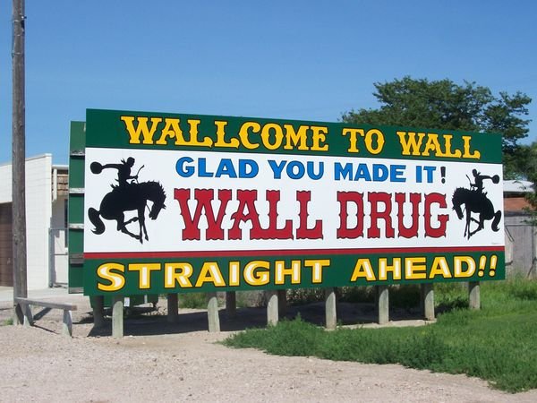 Wall Drug is very welcoming to people.