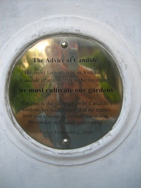 "We must cultivate our gardens." Candide