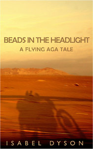 Beads in the Headlight · A Flying Aga tale