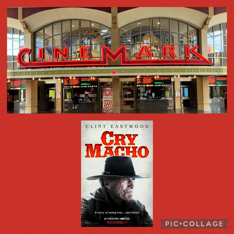 Cry Macho at the Cinemark theater