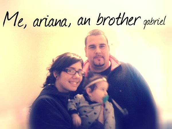 My brother Gabriel his daughter Ariana and myself