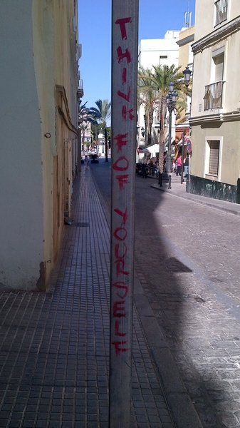 Think for Yourself, Cadiz, Spain