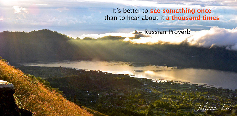 Quotes - Seeing it Once Mt Batur_edited 130528