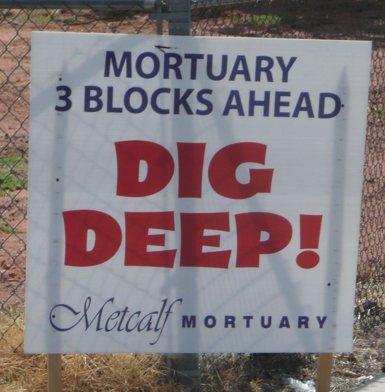 Funny Signs by Metcalf Mortuary