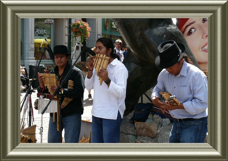 Lots of buskers provide entertainment.  These are from Ecuador