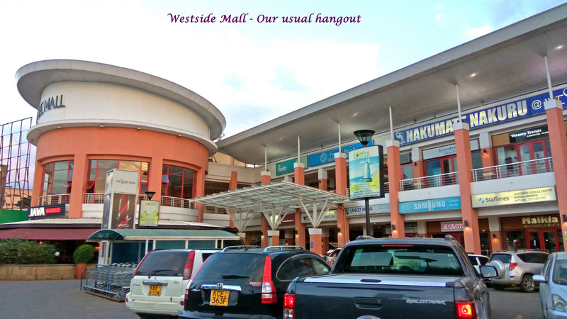 Westside Mall - Our hangout place in Nakuru