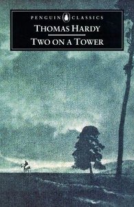 'Two on a Tower' - One of Hardy's Forgettable Novels