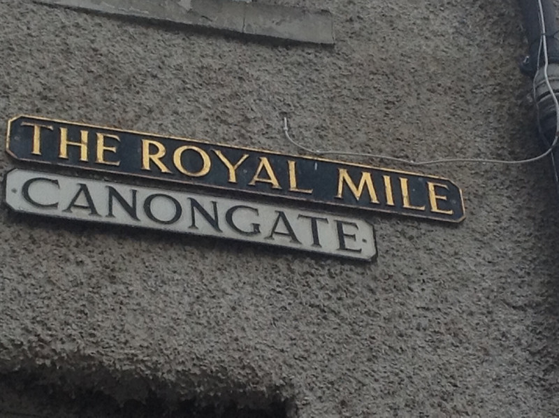 The Royal Mile. Canongate not Cannonbate.