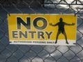 If Steve says no entry he means no entry