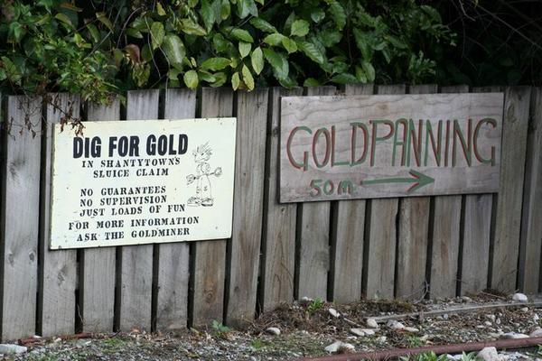 You could pan for gold at shantytown