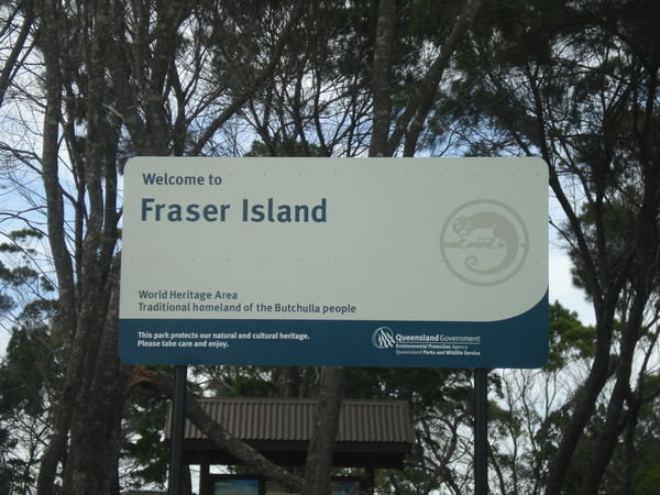 Welcome to Frazer Island...