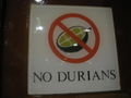 No Durians!