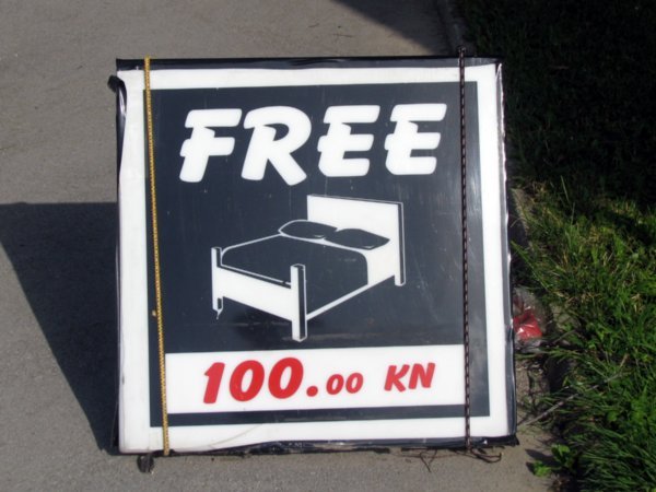 This sign actually says its a free bed for  100 Kune a night 