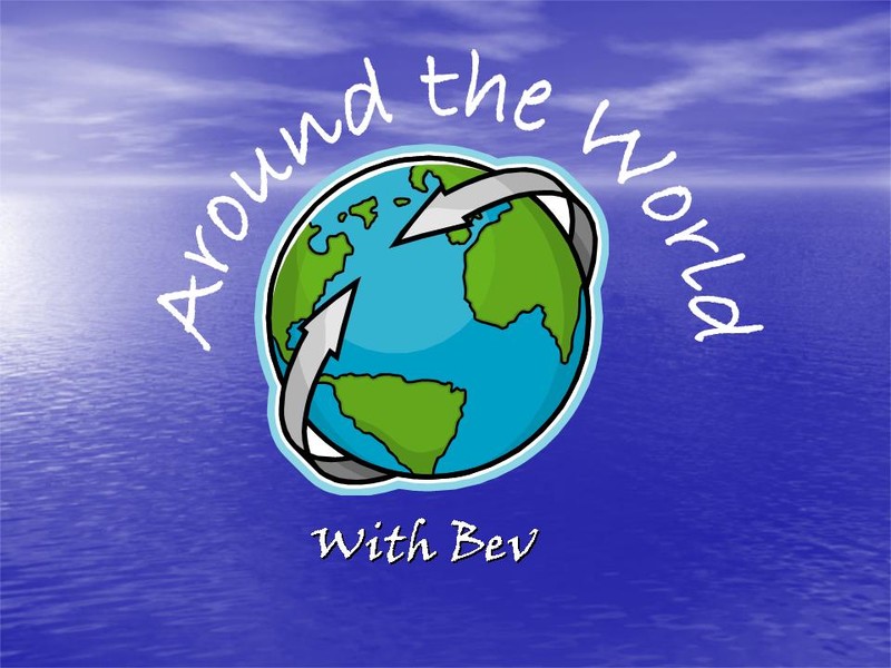 Around the World with Bev