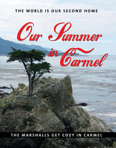 OUR SUMMER IN CARMEL