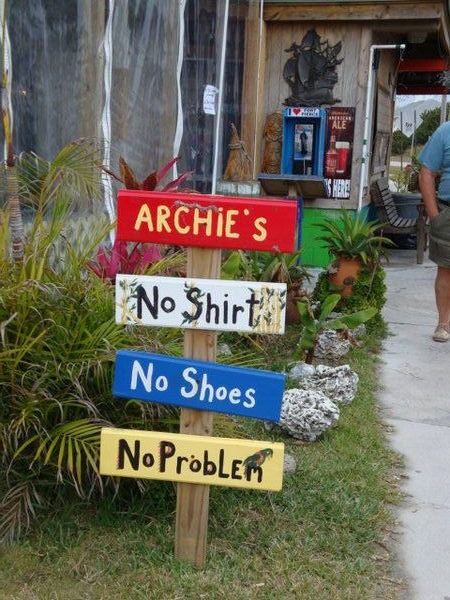 Archie's Motto - no shirt, no shoes, no problem