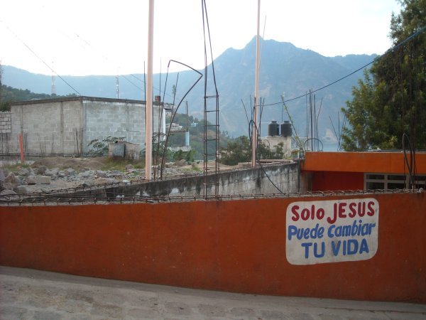 One of many religious slogans in San Pedro, Lake Atitlan